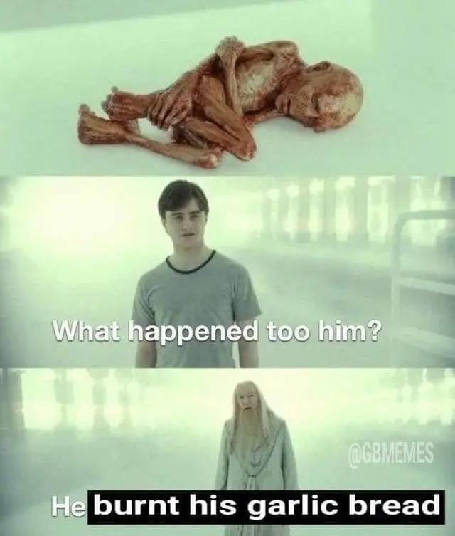 Garlic Bread Memes What happened too him? OGBMEMES burnt his garlic bread