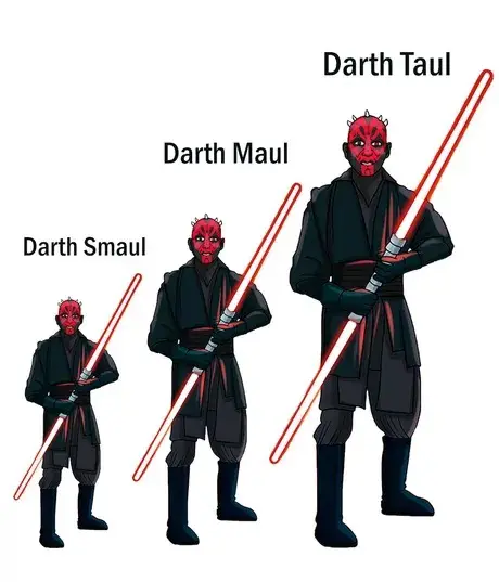 pun-heavy Darth Maul meme showing a height comparison chart. It features a tiny version labeled "Darth Smaul," a standard version labeled "Darth Maul," and an elongated, towering version labeled "Darth Taul."