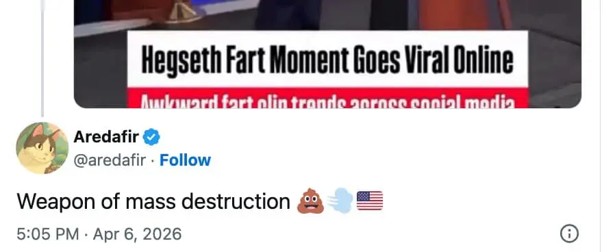 A crude Pete Hegseth meme tweet from Aredafir. Showing the "Fart Moment" banner, the user ironically labels the incident a "Weapon of mass destruction," complete with poop and wind emojis.