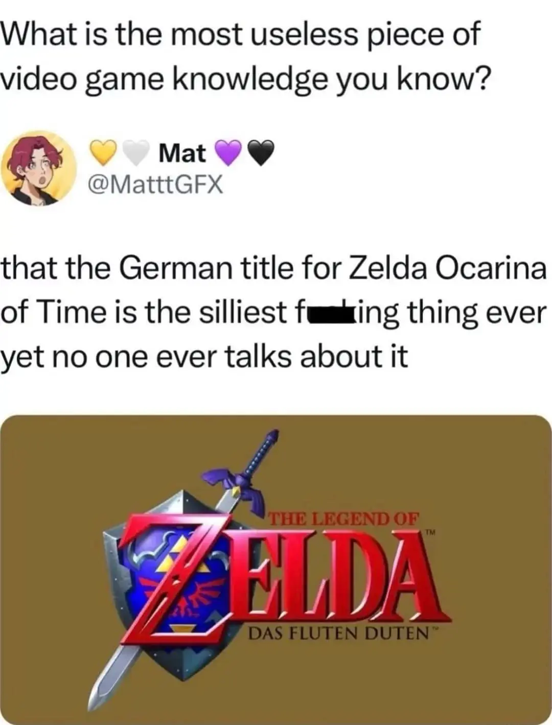 A viral classic meme showcasing a "useless piece of video game knowledge." It features a mock-up of a German Legend of Zelda: Ocarina of Time logo, claiming the title is "DAS FLUTEN DUTEN," making fun of the way German translations can sound to non-speakers.