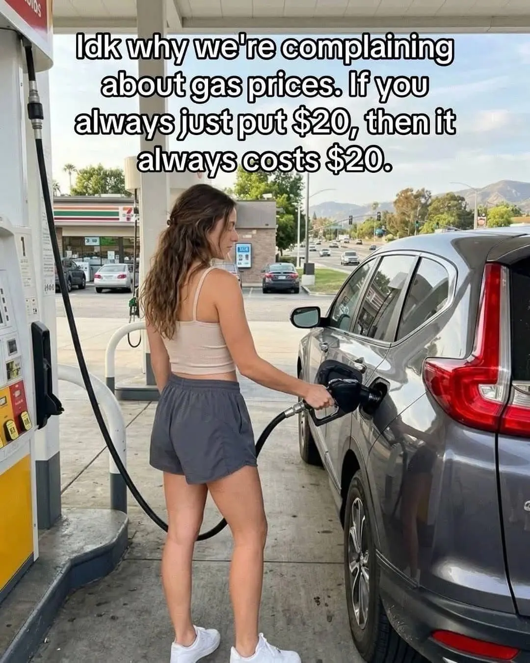 Woman fueling a car with a caption ironically claiming gas prices do not matter with $20 payments.