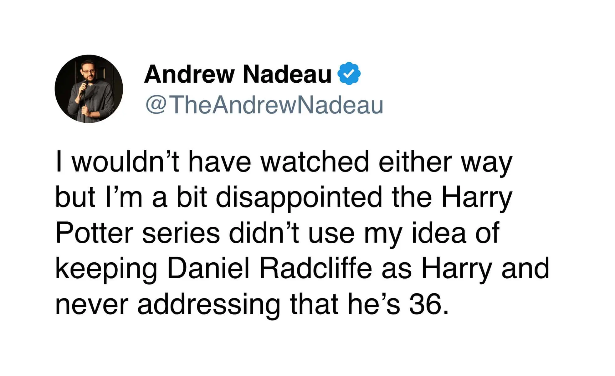 Andrew Nadeau tweet joking about keeping 36-year-old Daniel Radcliffe as Harry Potter in HBO remake