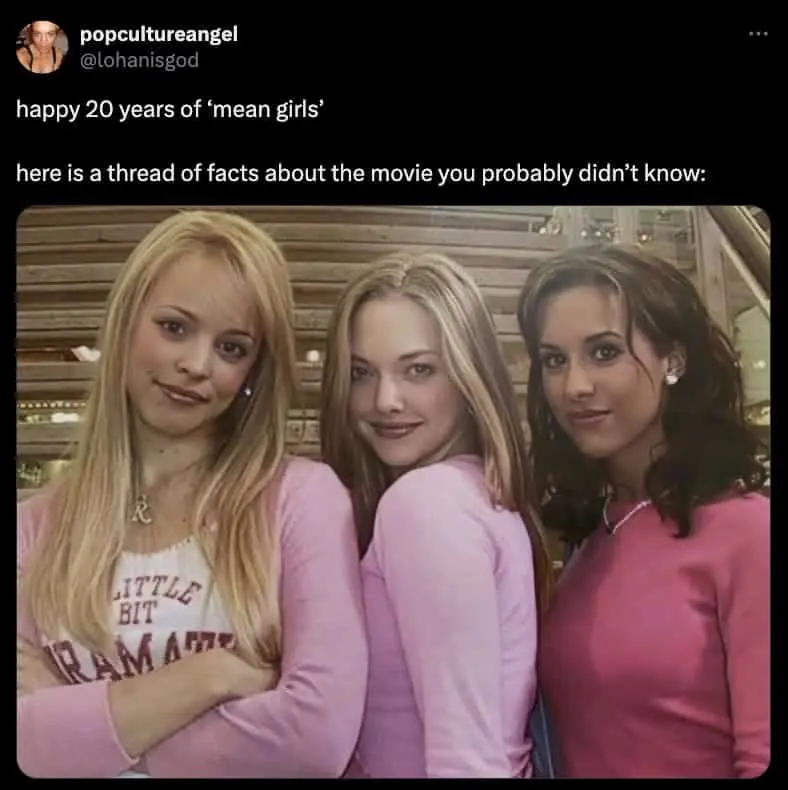 Twitter thread celebrating 20 years of Mean Girls with behind-the-scenes facts featuring Plastics cast photo