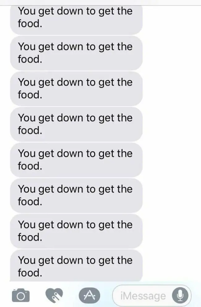 A passive-aggressive text spam screen operates as a viral funny delivery driver text, showcasing an unbroken wall of eight identical, consecutive messages from a courier stating, "You get down to get the food."