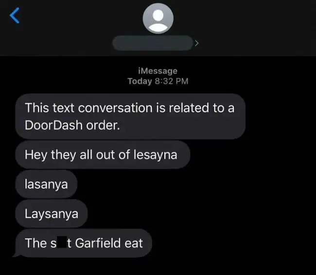 A brilliant phonetic struggle captured in a funny delivery driver text, showing a food delivery person completely giving up on spelling the word lasagna before finally clarifying it as "The st Garfield eat."
