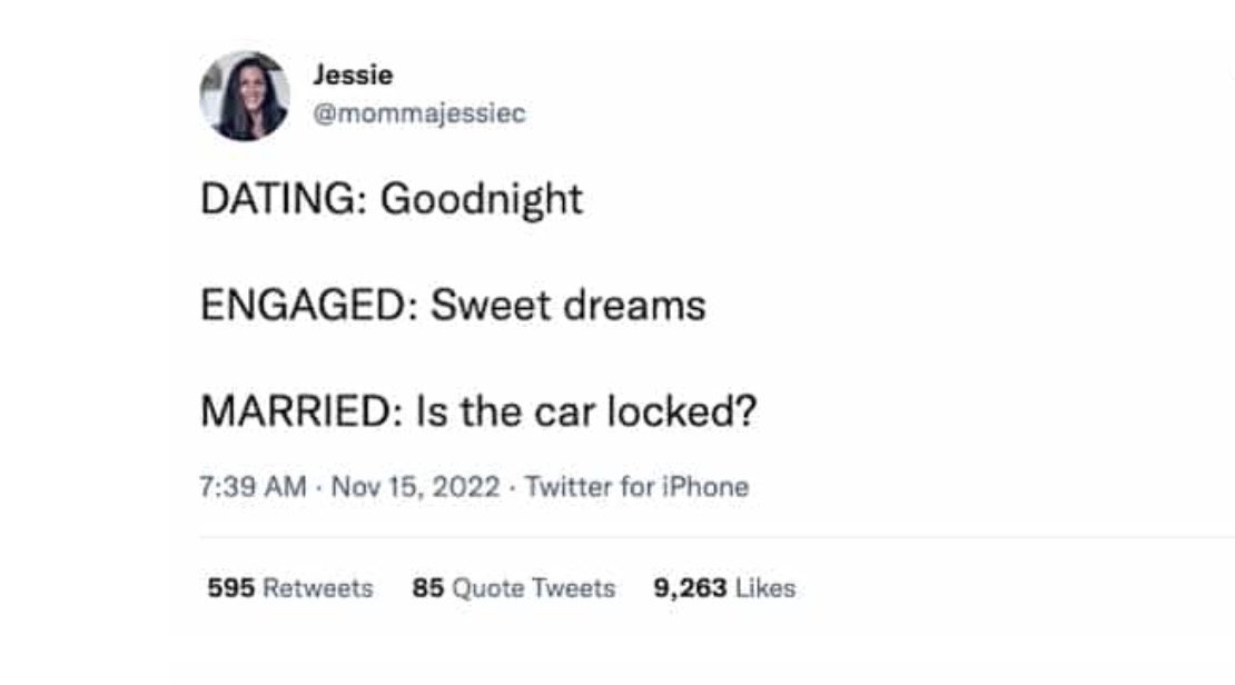 DATING: Goodnight ENGAGED: Sweet dreams MARRIED: Is the car locked?