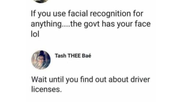 If you use facial recognition for anything...the govt has your face lol