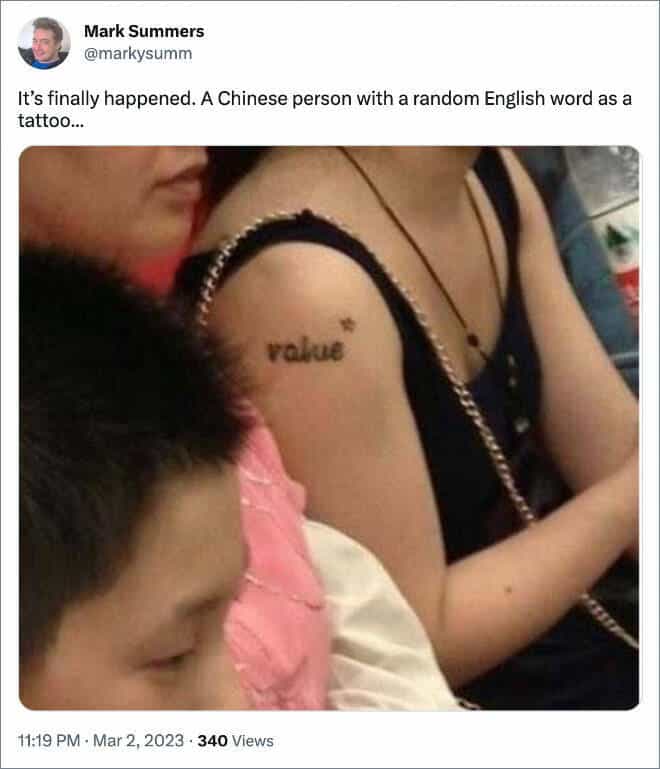 It's finally happened. A Chinese person with a random English word as a tattoo...