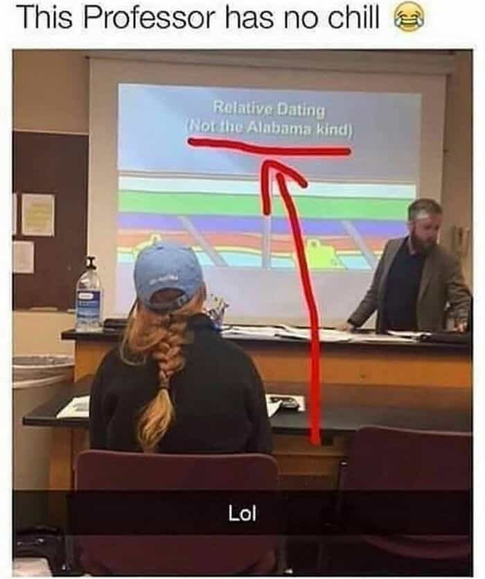 This Professor has no chill Rolative Dating Uptihe Alabama kind