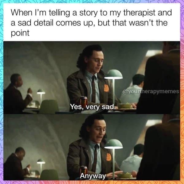 28 Therapist memes that are better than therapy (not really, go to therapy)