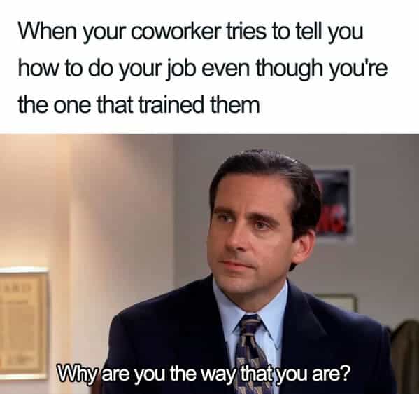 30 Funny Memes About Coworkers You Can Send to Your Coworkers to ...