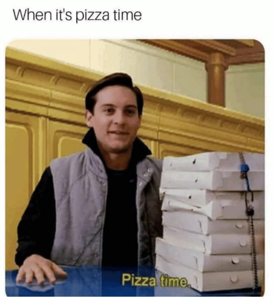 pizza time meme