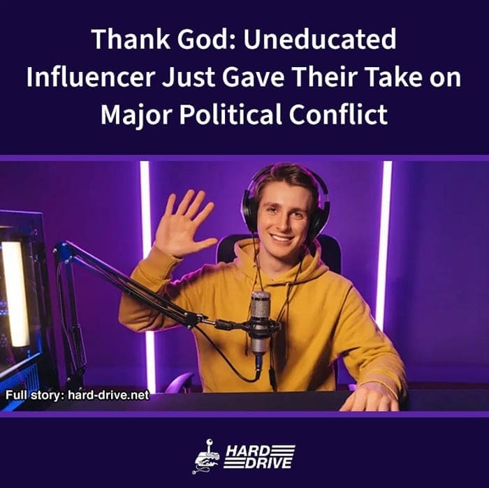 memes funny Thank God: Uneducated Influencer Just Gave Their Take on Major Political Conflict