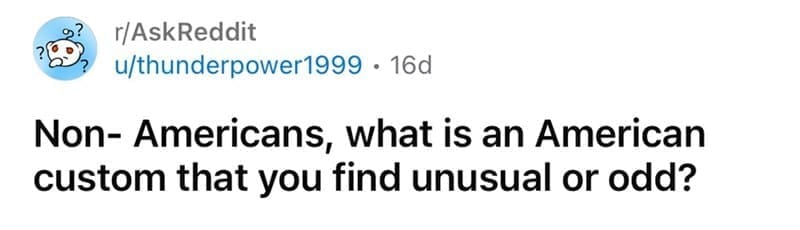 american customs that foreigners find weird