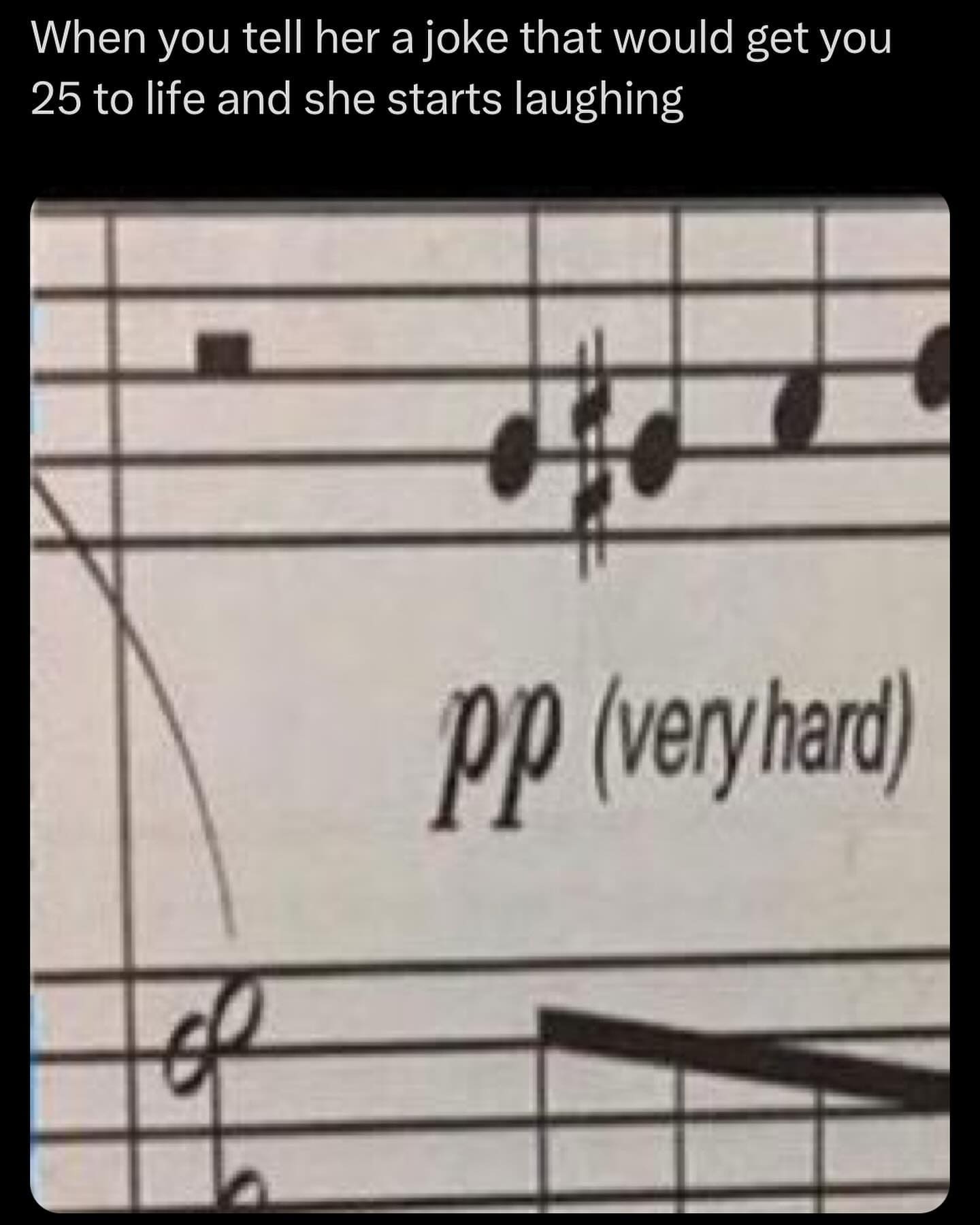 funny memes nightly When you tell her a joke that would get you 25 to life and she starts laughing PP (veryhard)