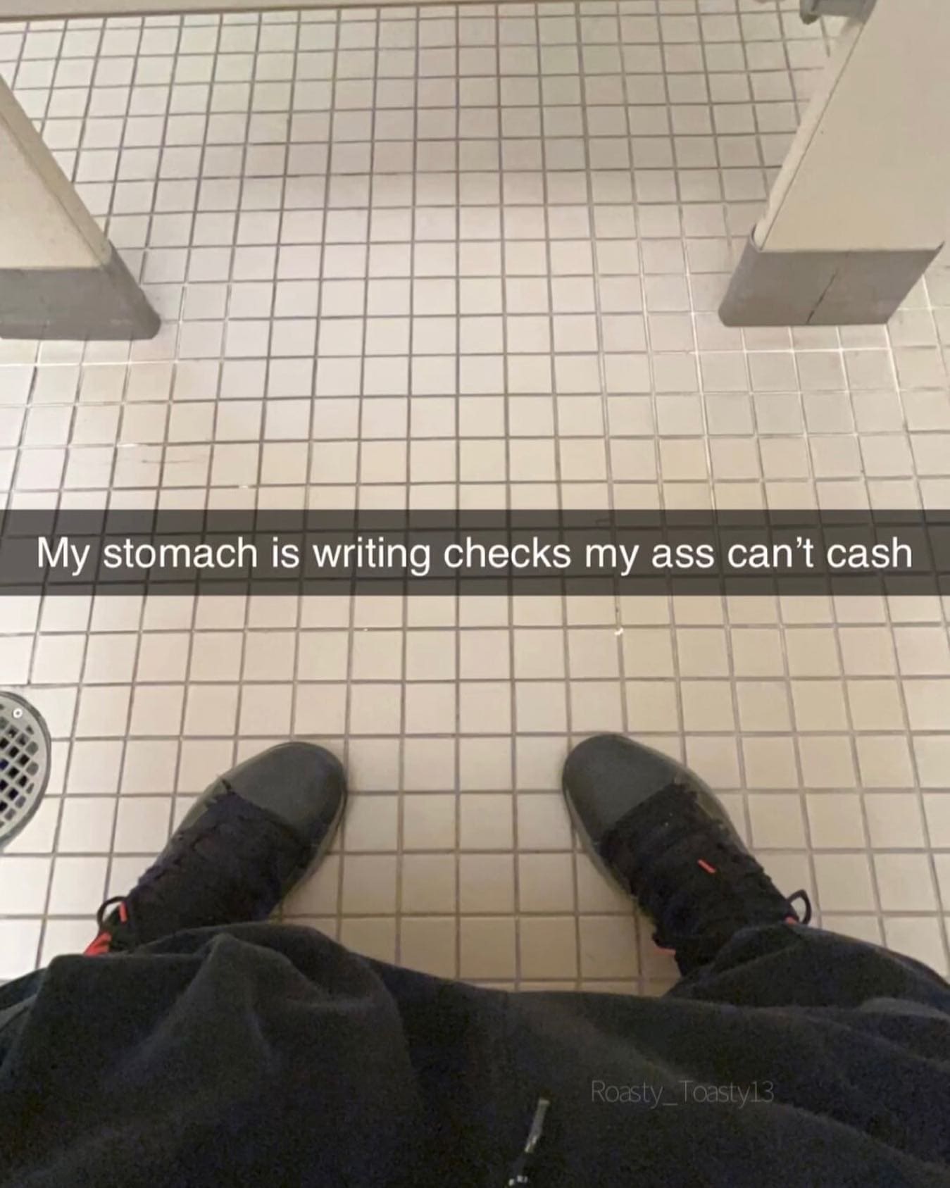 funny memes My stomach is writing checks my ass can't cash