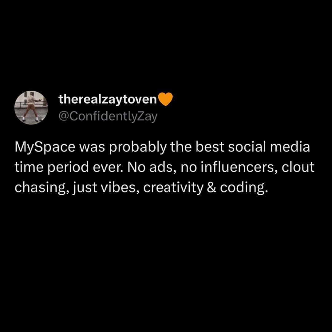 funny pictures MySpace was probably the best social media time period ever. No ads, no influencers, clout chasing, just vibes, creativity & coding.