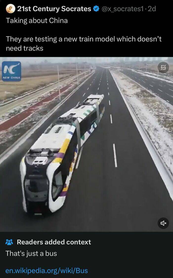 Fact Checker Memes Taking about China socrates1 2d They are testing a new train model which doesn't need tracks NC NEW CHINA qx Readers added context That's just a bus