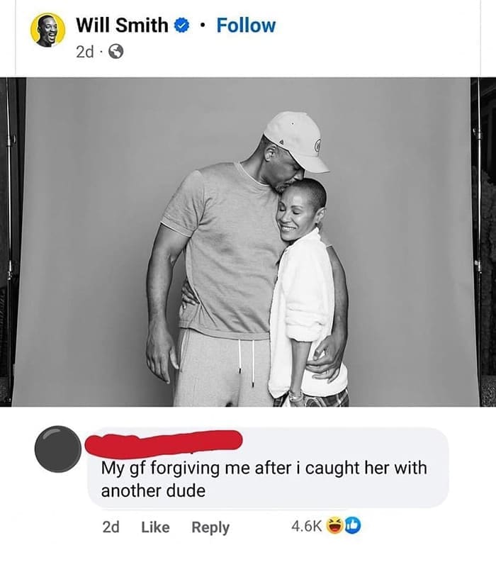 funny memes Will Smith My gf forgiving me after i caught her with another dude