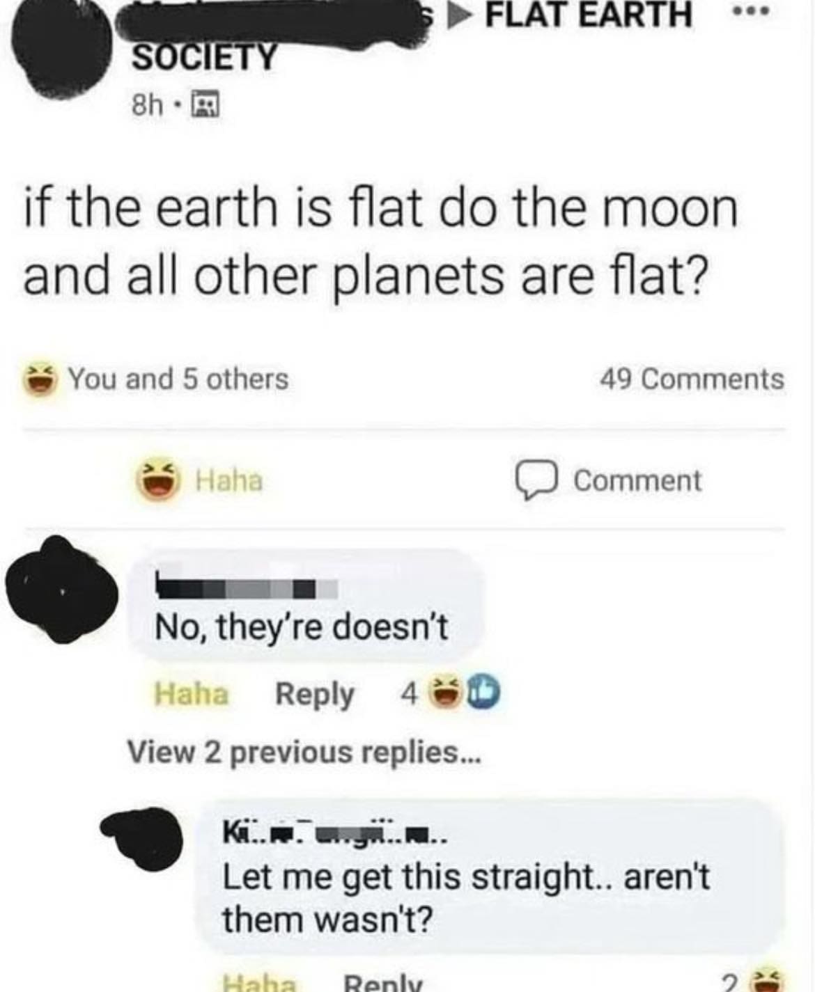funny memes if the earth is flat do the moon and all other planets are flat?