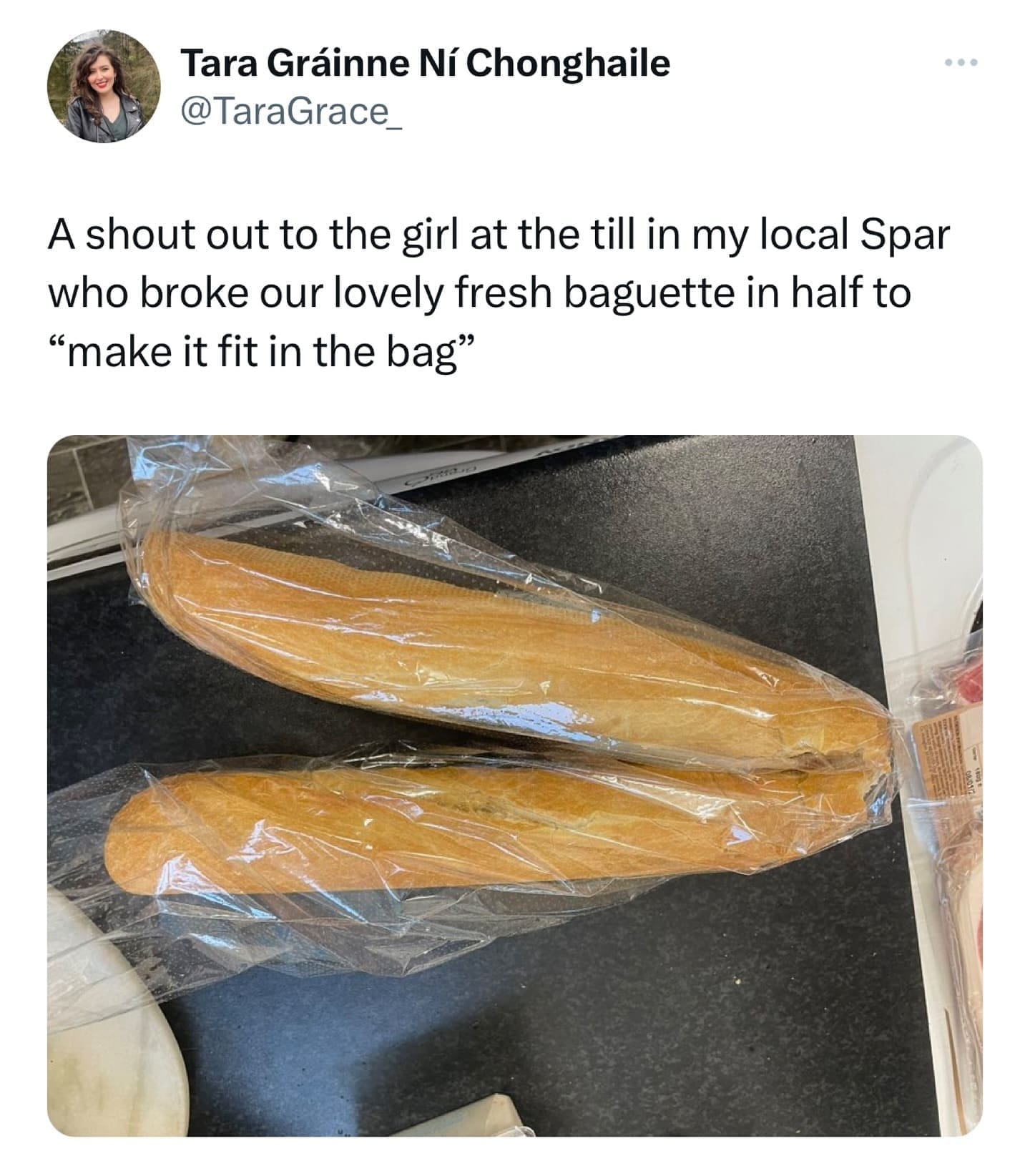 funny pics A shout out to the girl at the till in my local Spar who broke our lovely fresh baguette in half to "make it fit in the bag"
