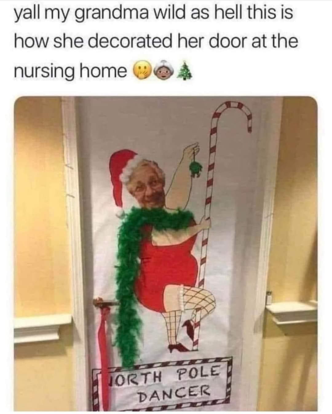 funny pics yall my grandma wild as hell this is how she decorated her door at the nursing home