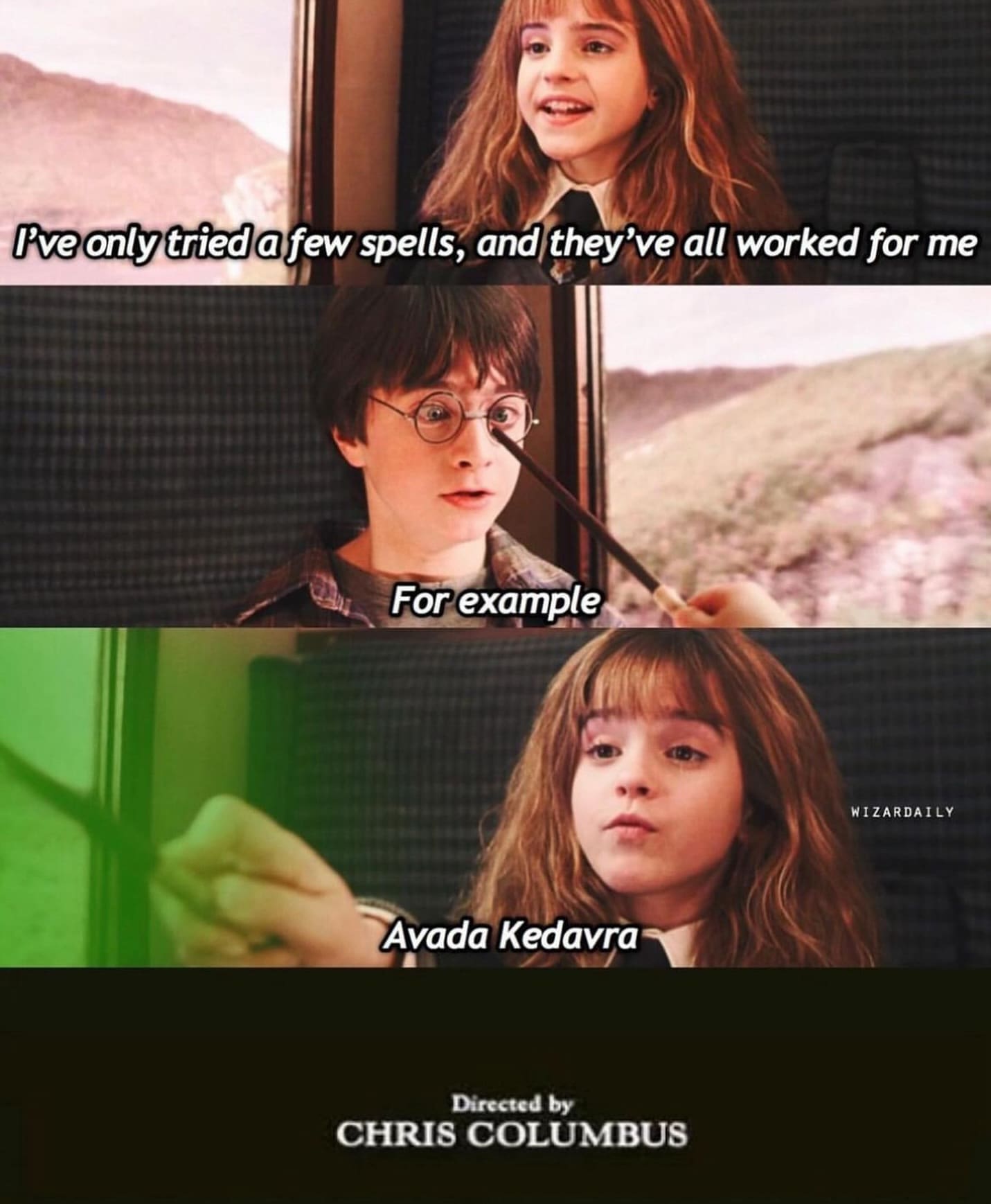 funny pics Rve only tried a few spells, and they've all worked for me For example WIZARDAILY Avada Kedavra Directed by CHRIS COLUMBUS