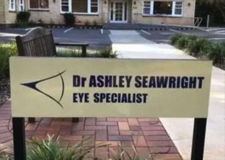 names that match professions Dr ASHLEY SEAWRIGHT EYE SPECIALIST