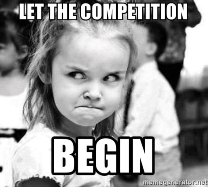 LET THE COMPETITION BEGIN