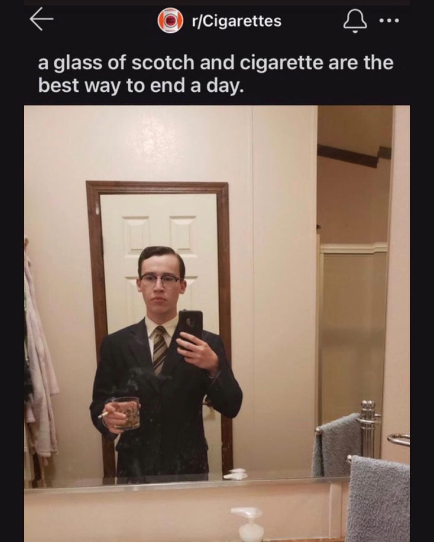 funny memes a glass of scotch and cigarette are the best way to end a day.