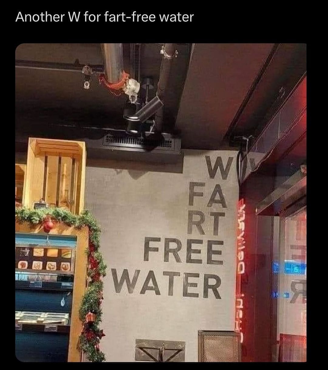 funny memes Another W for fart-free water