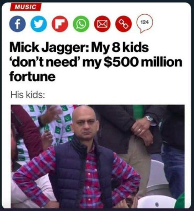 funny pics Mick Jagger: My 8 kids 'don't need' my $500 million fortune His kids: