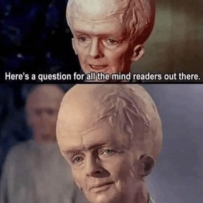 funny pics Here's a question for all the mind readers out there.