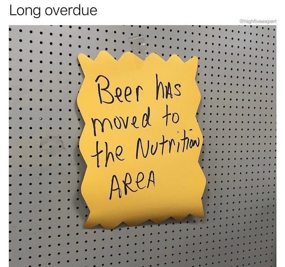 funny pics Long overdue Beer hAs moved to the Nutrition ARCA