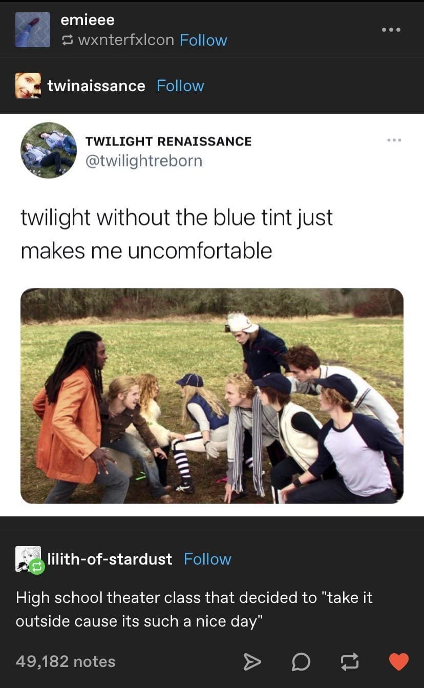funny pics @twilightreborn twilight without the blue tint just makes me uncomfortable