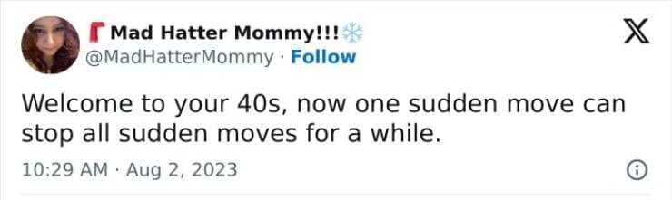 Welcome to your 40s, now one sudden move can stop all sudden moves for a