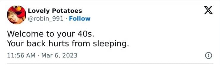 Midlife crisis memes Welcome to your 40s. Your back hurts from sleeping.