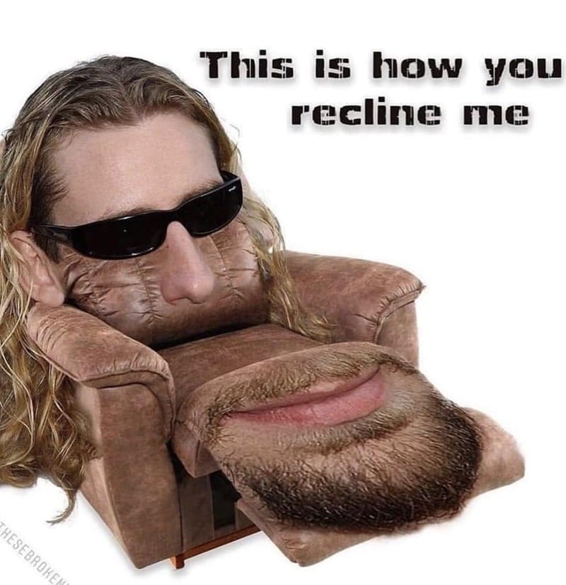 Puns Using Song Lyrics This is how you recline me nickel back