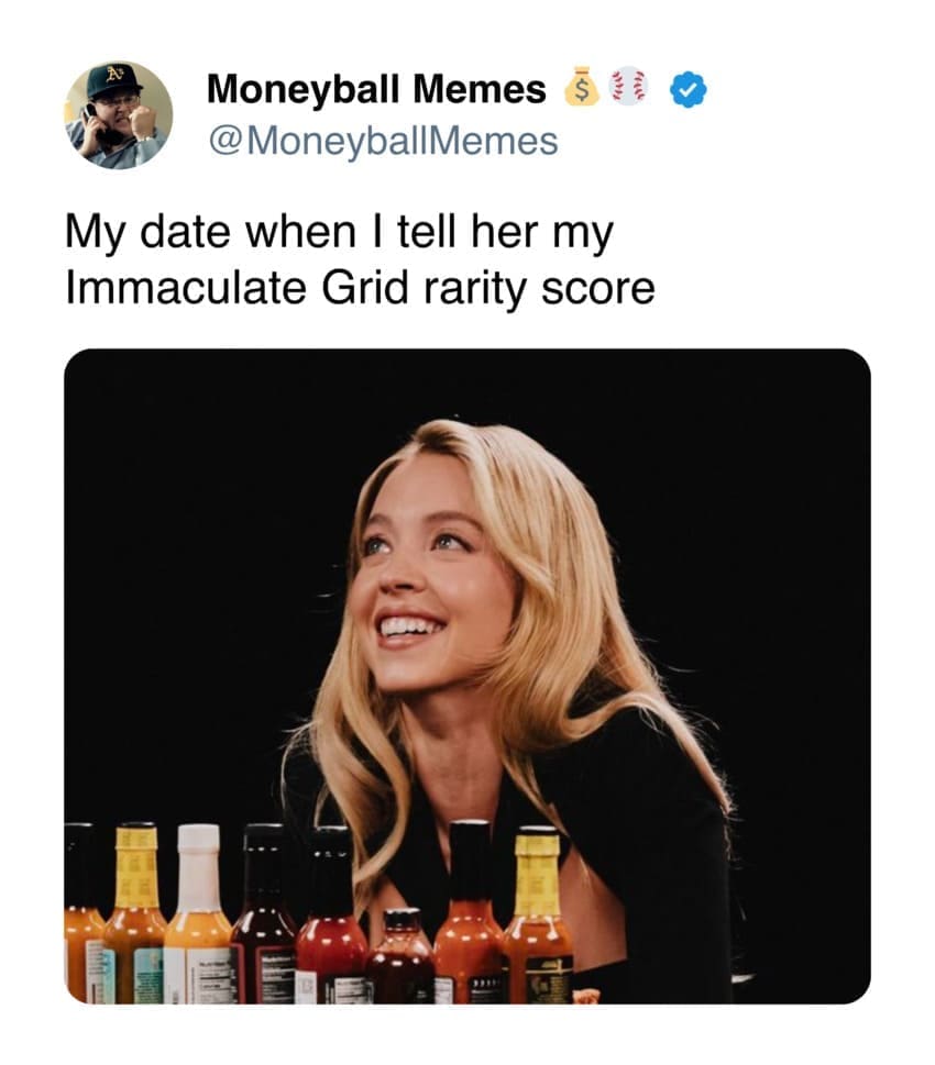 Sydney Sweeney hot ones memes My date when I tell her my Immaculate Grid rarity score