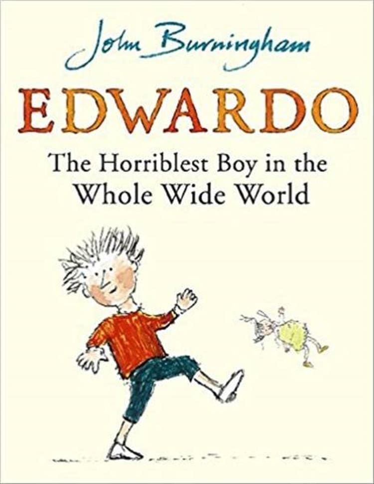 Weird kid books John Burningham EDWARDO The Horriblest Boy in the Whole Wide World