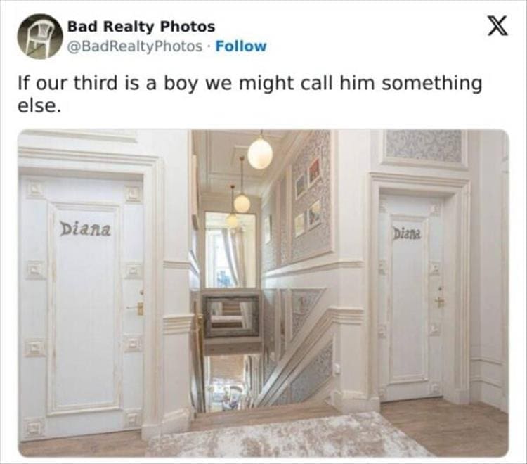 Bad Realty Photos If our third is a boy we might call him something else.