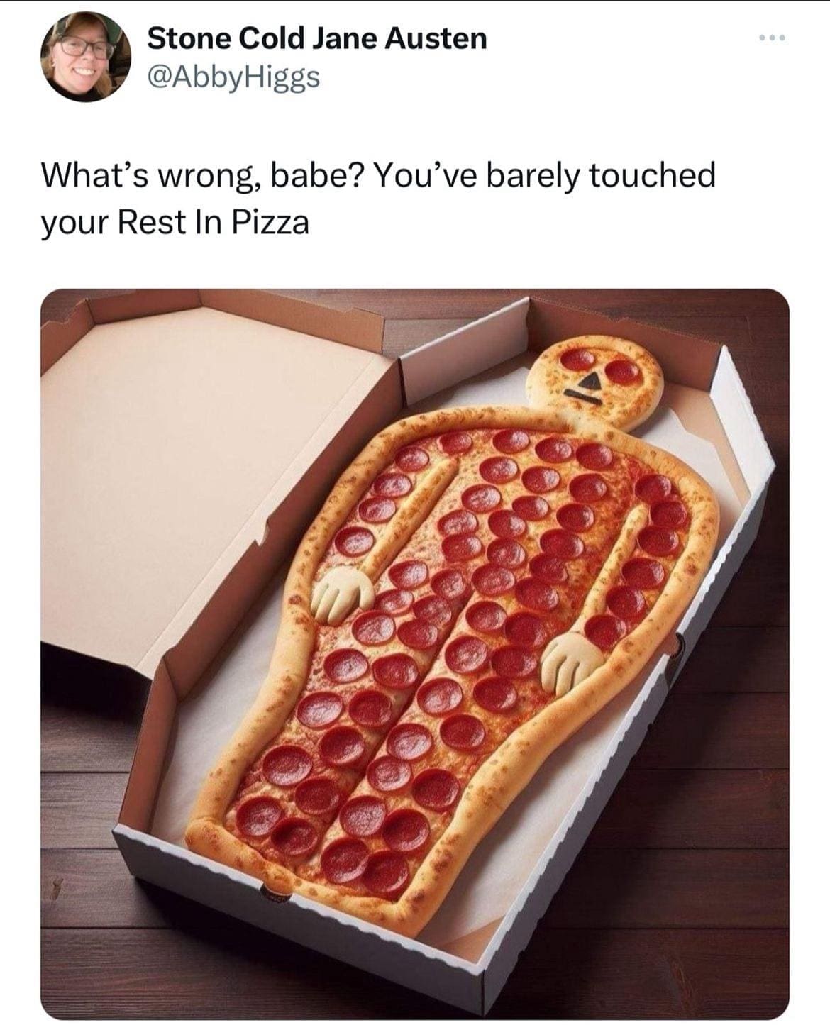 British Memes What's wrong, babe? You've barely touched your Rest In Pizza