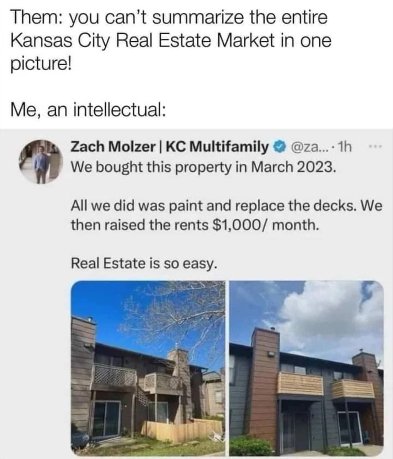 funny memes Them: you can't summarize the entire Kansas City Real Estate Market in one picture!