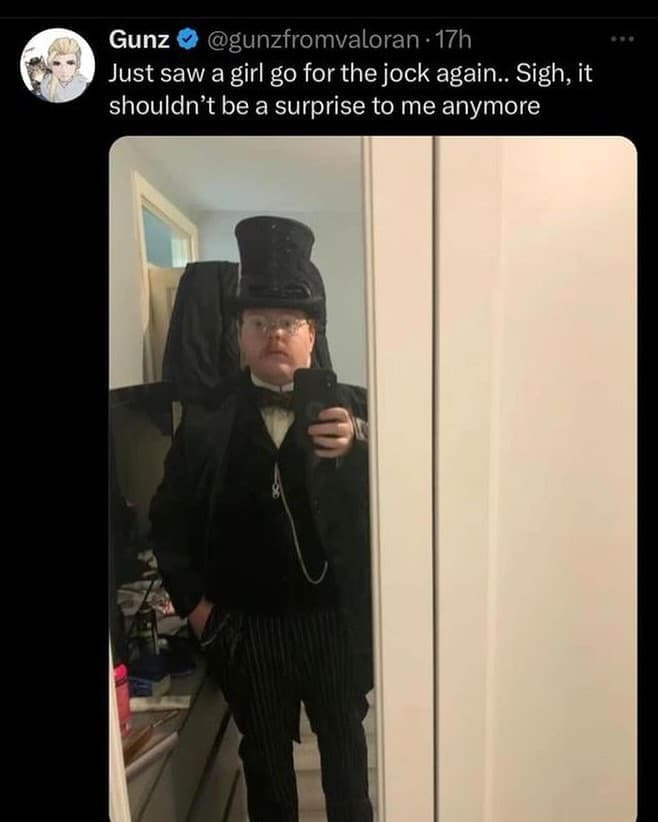 funny memes Just saw a girl go for the jock again.. Sigh, it shouldn't be a surprise to me anymore