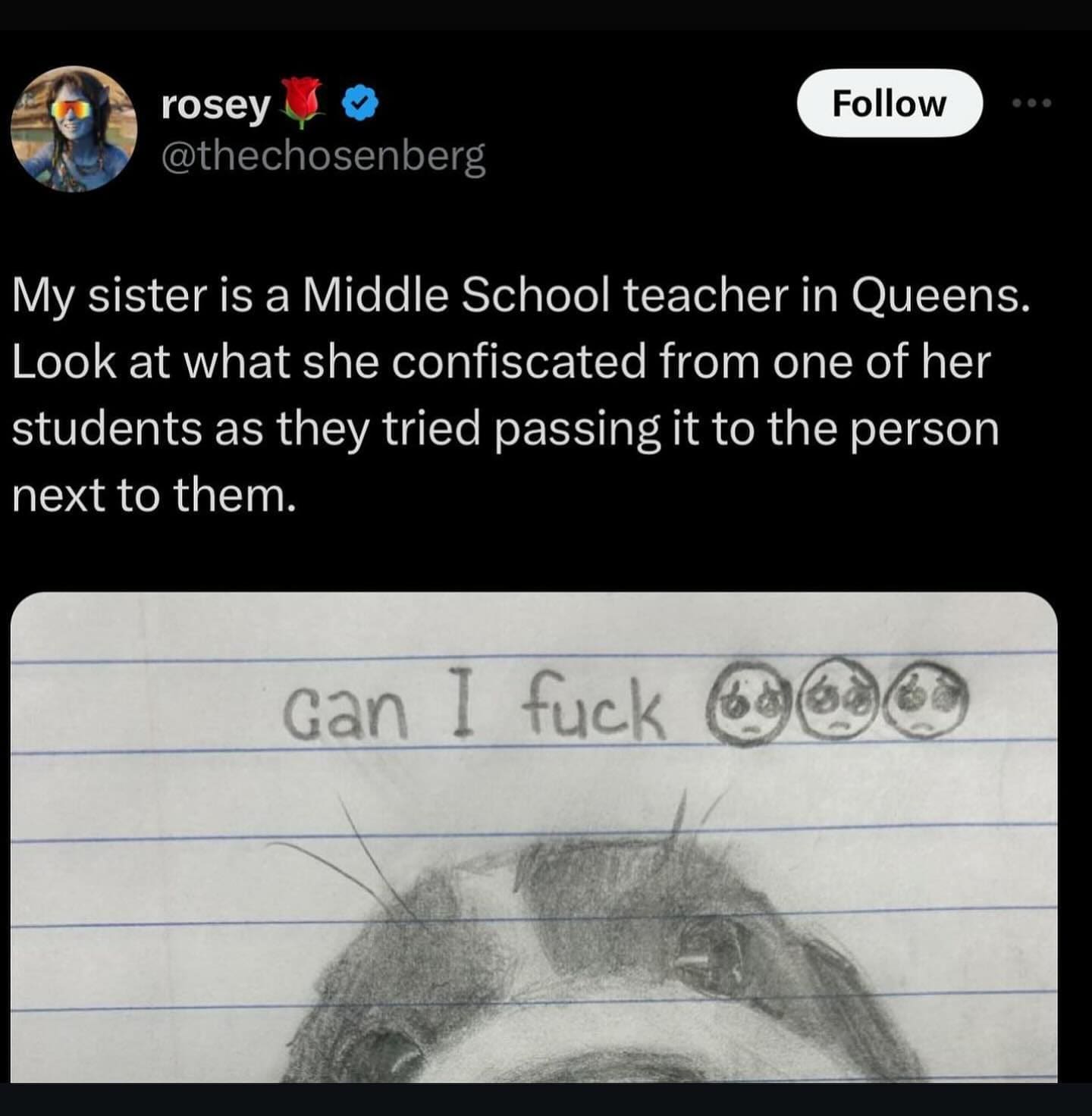 My sister is a Middle School teacher in Queens. Look at what she confiscated from one of her students as they tried passing it to the person next to them.