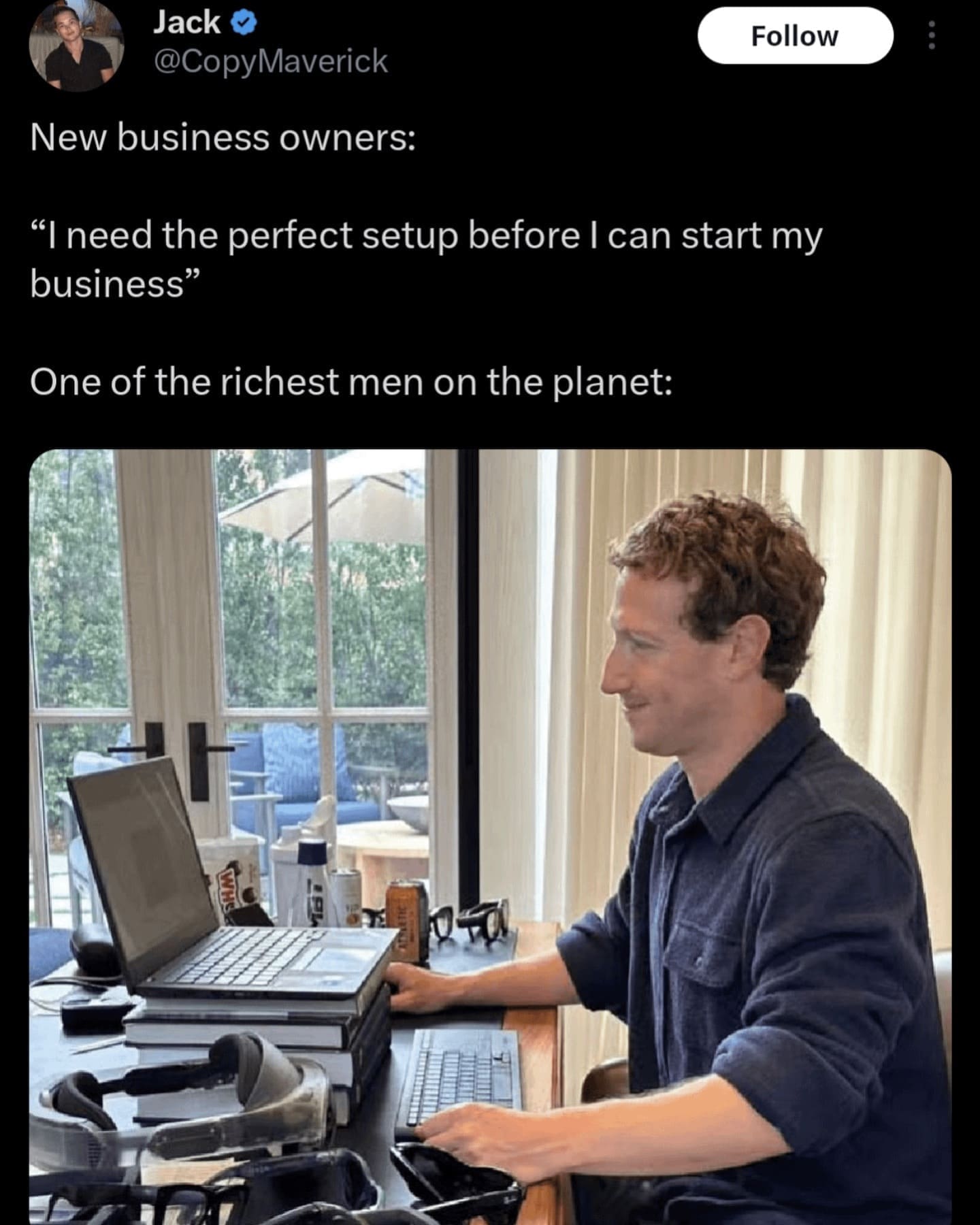 New business owners: "I need the perfect setup before I can start my business" One of the richest men on the planet: