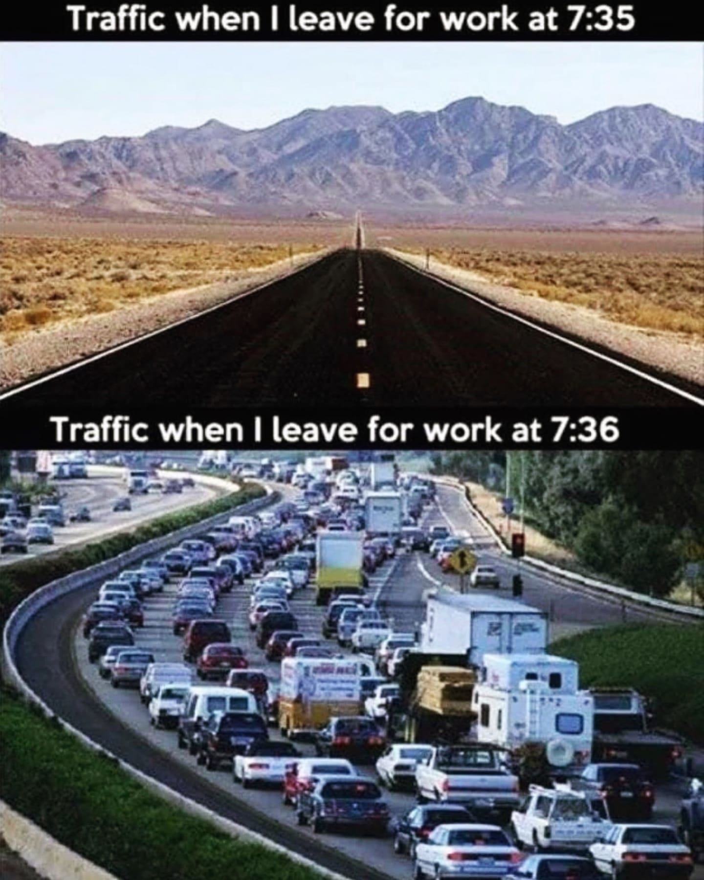 funny pics Traffic when I leave for work at 7:35 Traffic when I leave for work at 7:36