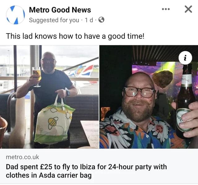 This lad knows how to have a good time! • • metro.co.uk Dad spent £25 to fly to Ibiza for 24-hour party with clothes in Asda carrier bag