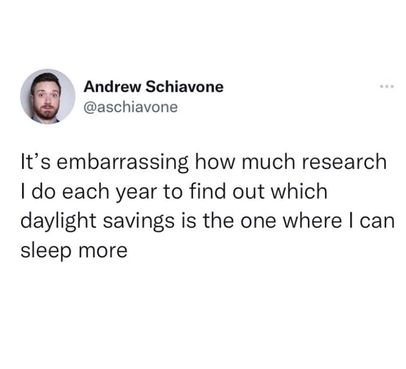It's embarrassing how much research I do each year to find out which daylight savings is the one where I can sleep more