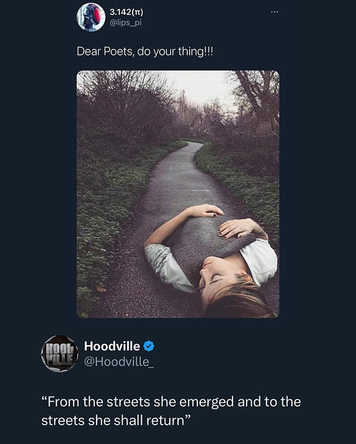 "From the streets she emerged and to the streets she shall return"